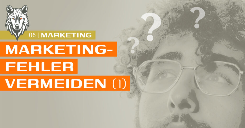 Marketingfehler vermeiden by MARKETING-WOLF